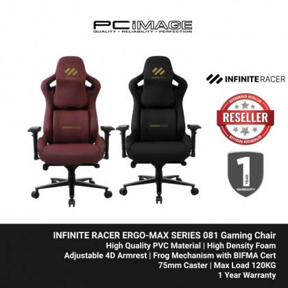 INFINITE RACER ERGO-MAX SERIES 081 Gaming Chair - 4D Armrest, Aluminum Base, 75mm Caster, PVC Leather, <150KG INFINITE RACER ERGO-MAX SERIES 081 Gaming Chair - 4D Armrest, Aluminum Base, 75mm Caster, PVC Leather, <150KG
