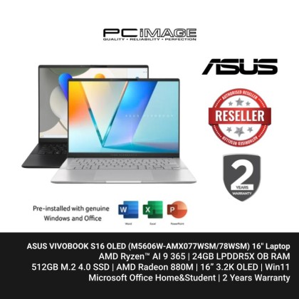ASUS VIVOBOOK S16 OLED (M5606W-AMX077WSM/78WSM) Ryzen AI 9-365/ 24GB LPDDR5X/ 512GB SSD/ RADEON 880M/ 16" 3.2K OLED 120HZ/ Win11/ OfficeHNS21/2 YEARS WARRANTY
