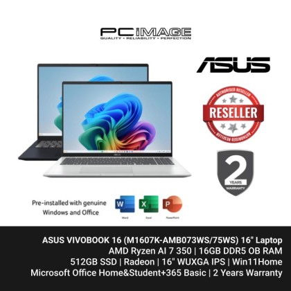 ASUS VIVOBOOK 16 (M1607K-AMB073WS/75WS) AI 7 350, 16GB DDR5, 512GB SSD, Radeon, 16" WUXGA 60HZ, Win11H, OfficeHNS24+365 Basic, 2 Years Warranty
