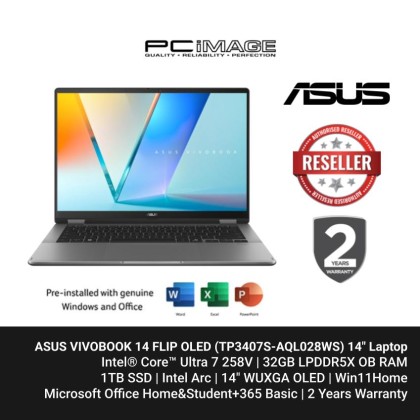 ASUS VIVOBOOK 14 FLIP OLED (TP3407S-AQL028WS) U7-258V, 32GB LPDDR5X, 1TB SSD, Intel ARC, 14" WUXGA OLED 60HZ, Win11H, OfficeHNS24+365 Basic, 2 Years Warranty Matte Grey