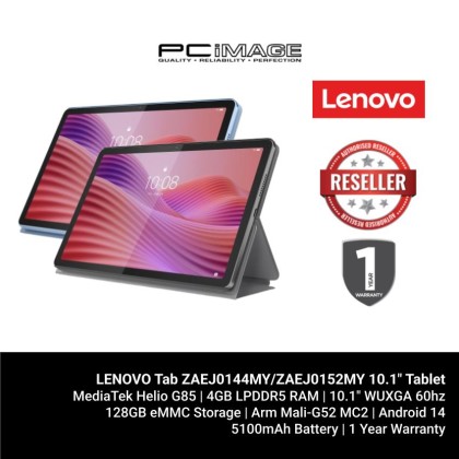 LENOVO Tab ZAEJ0144MY/ZAEJ0152MY 10.1" Tablet (MD Helio G85, 4GB LPDDR4X, 128GB EMMC, Integrated ARM, 10.1" WUXGA IPS, 1YW, Android 14) LENOVO Tab ZAEJ0144MY/ZAEJ0152MY 10.1" Tablet (MD Helio G85, 4GB LPDDR4X, 128GB EMMC, Integrated ARM, 10.1" WUXGA IPS, 1YW, Android 14)